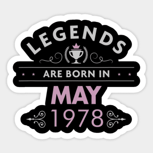 42nd Birthday Legends Are Born in May 1978 Sticker